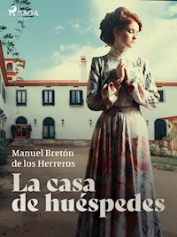La casa de huéspedes - Manuel Bretón de los Herreros - ebook