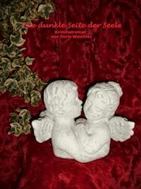 Die dunkle Seite der Seele - Dorle Weichler - ebook