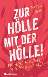 Zur Hölle mit der Hölle! - Martin Thoms - ebook