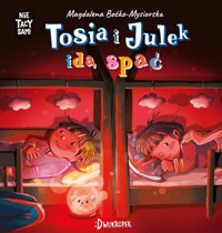 Tosia i Julek idą spać. (Nie) Tacy sami - Boćko-Mysiorska Magdalena - książka