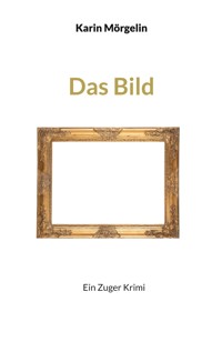 Das Bild - Karin Mörgelin - ebook