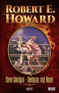 Steve Costigan - Seemann und Boxer - Robert E. Howard - ebook