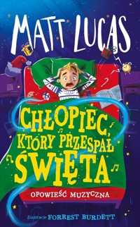 Chłopiec, który przespał święta - Lucas Matt - książka