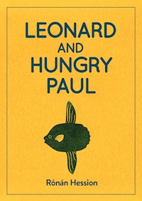 LEONARD AND HUNGRY PAUL - Ronan Hession - ebook
