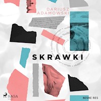 Skrawki - Dariusz Adamowski - ebook + audiobook