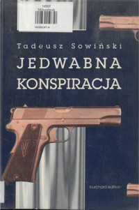 Jedwabna konspiracja - Tadeusz Sowiński - ebook