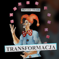 Transformacja. Historie nieobyczajne - Sławomir Olesiak - audiobook