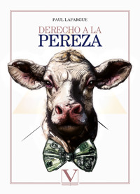 Derecho a la pereza - Paul Lafargue - ebook