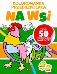 Kolorowanka przedszkolaka. Na wsi -  - książka