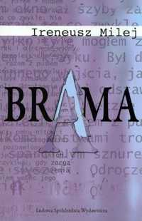 Brama - Milej Ireneusz - książka