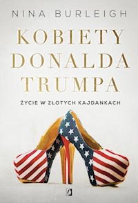 Kobiety Donalda Trumpa - Nina Burleigh - książka