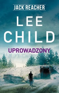 Jack Reacher: Uprowadzony - Lee Child - książka
