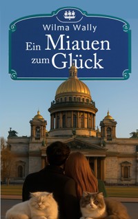 Ein Miauen zum Glück - Wilma Wally - ebook