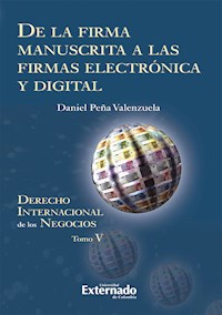 De la firma manuscrita a las firmas electrónica y digital - Daniel Peña Valenzuela - ebook