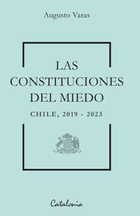 Las constituciones del miedo - Augusto Varas - ebook