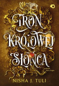Tron królowej Słońca. Cykl Artefakty Uranosa. Tom 1 - Nisha J. Tuli - książka