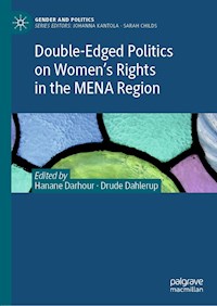 Double-Edged Politics on Women’s Rights in the MENA Region -  - ebook