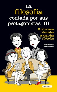 La filosofía contada por sus protagonistas III - José Antonio Baigorri Goñi - ebook