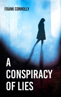 A Conspiracy of Lies - Frank Connolly - ebook