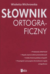 Słownik ortograficzny - Wioletta Wichrowska - książka