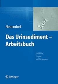 Das Urinsediment - Arbeitsbuch - Josefine Neuendorf - ebook