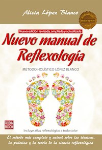 Nuevo manual de Reflexología - Alicia López Blanco - ebook