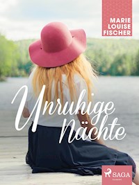 Unruhige Nächte - Marie Louise Fischer - ebook
