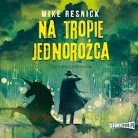 Na tropie jednorożca - Resnick Mike - audiobook + książka
