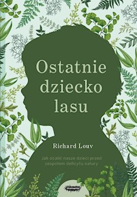 Ostatnie dziecko lasu - Richard Louv - książka
