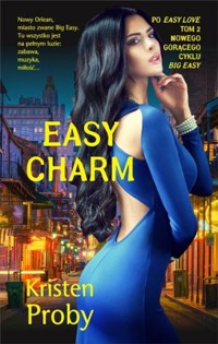 Easy Charm. Cykl Big Easy. Tom 2 - Proby Kristen - książka