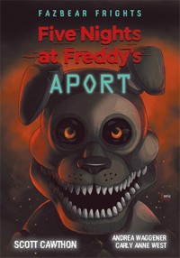 Five Nights at Freddy`s: Fazbear Frights. Aport - Scott Cawthon, Andrea Waggener, Carly Anne West - ebook + książka