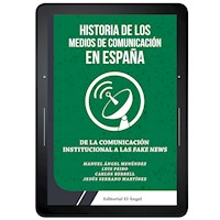 Historia de los medios de comunicación en España - Manuel Ángel Menéndez - ebook