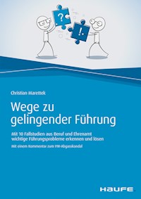 Wege zu gelingender Führung - Christian Marettek - ebook
