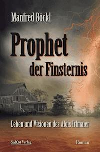 Prophet der Finsternis - Manfred Böckl - ebook