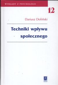 Techniki wpływu społecznego - Dariusz Doliński - książka