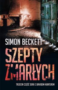 Szepty zmarłych - Simon Beckett - książka