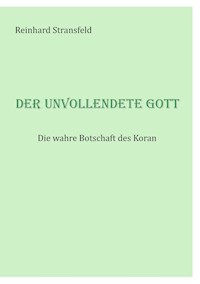 Der unvollendete Gott - Reinhard Stransfeld - ebook