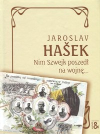 Nim Szwejk poszedł na wojnę… - Jaroslav Hašek - książka