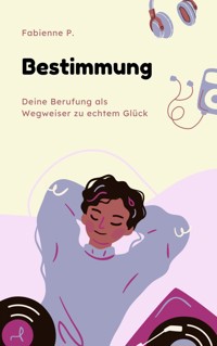 Bestimmung - Fabienne P. - ebook
