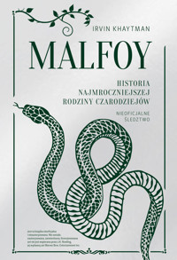 Malfoy. Historia najmroczniejszej rodziny czarodziejów - Irvin Khaytman - książka