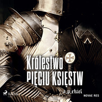 Królestwo Pięciu Księstw - A.P. Ekiel - audiobook + książka