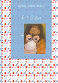 Little Bigfoot - Ingeborg Elisabeth Ohlmann - ebook