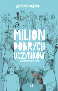 Milion dobrych uczynków - Арнфинн Колеруд - książka