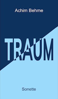 TRAUM - Sonette - Achim Behme - ebook