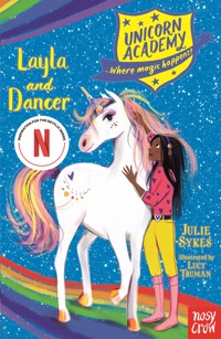 Unicorn Academy: Layla and Dancer - Julie Sykes - ebook