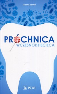 Próchnica wczesnodziecięca - Zemlik Joanna - książka