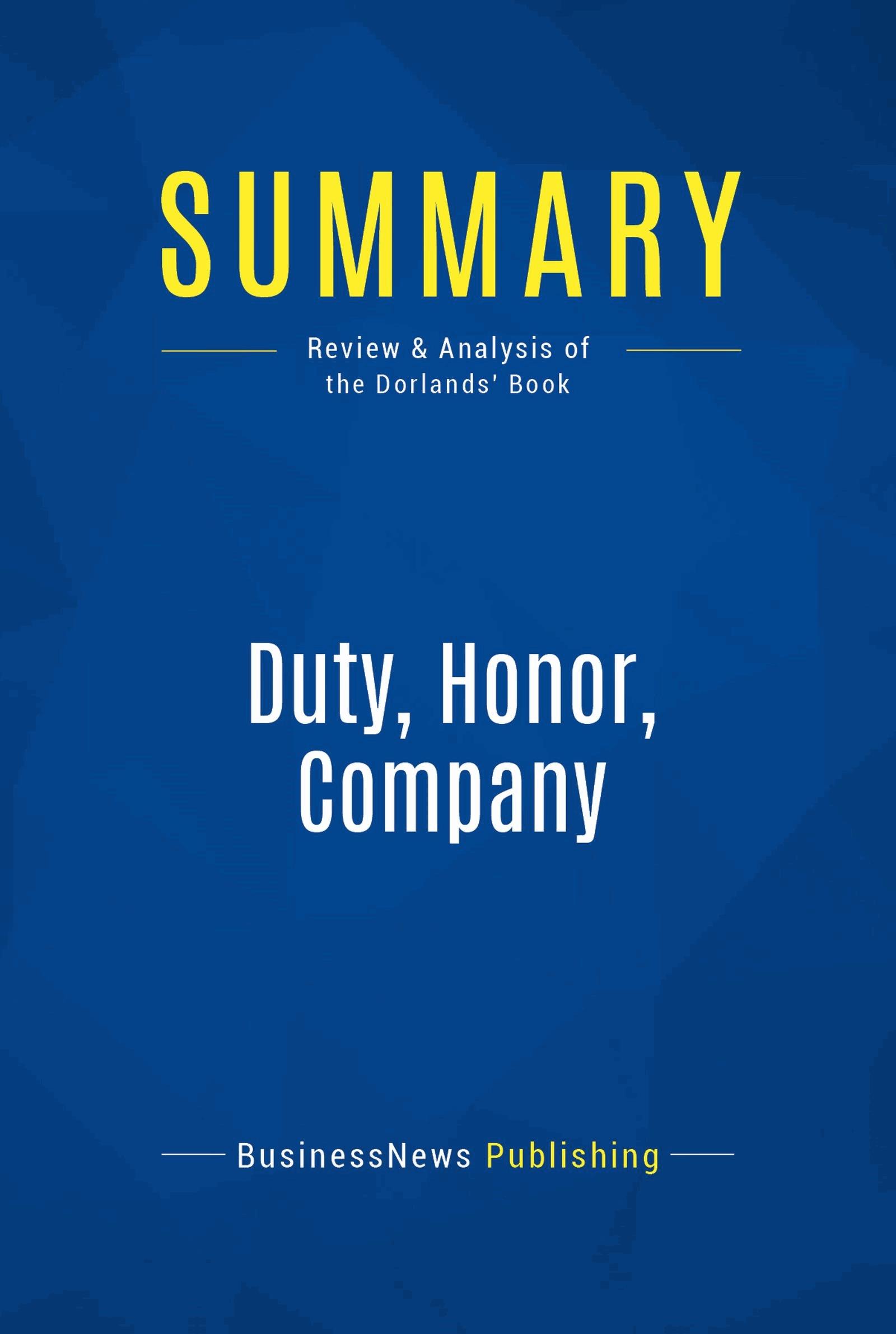 Summary: Duty, Honor, Company