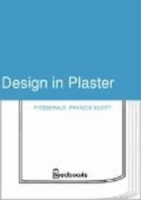 Design in Plaster - Francis Scott Fitzgerald - darmowy ebook