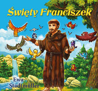 Święty Franciszek - Ewa Stadtmüller - książka