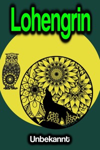 Lohengrin - . unbekannt - ebook